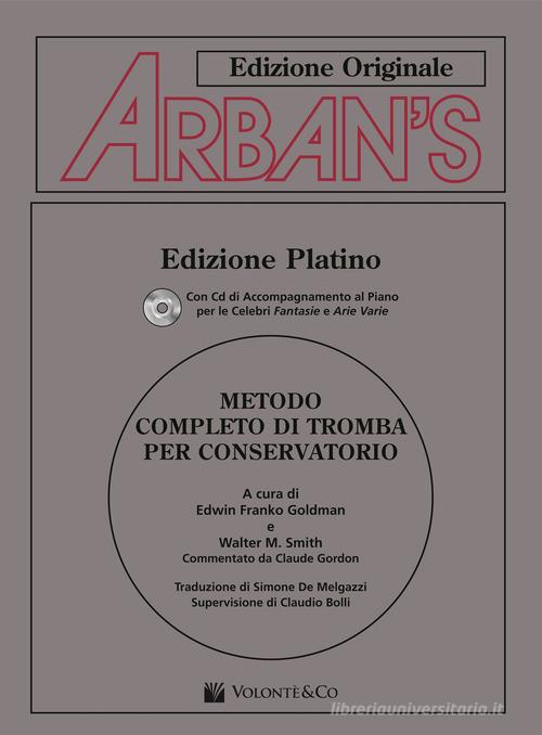 Arban's. Metodo completo di tromba per conservatorio. Con CD Audio di Joseph J.-B. Arban edito da Volontè & Co