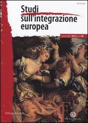 Studi sull'integrazione europea (2012) vol. 2-3 edito da Cacucci