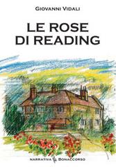 Le rose di reading di Giovanni Vidali edito da Bonaccorso Editore