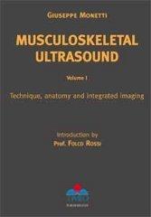 Musculo skeletal ultra sound. Ediz. italiana e inglese vol. 1 di Giuseppe Monetti edito da Timeo