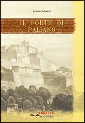 Il forte di Paliano di Roberto Salvatori edito da Annales
