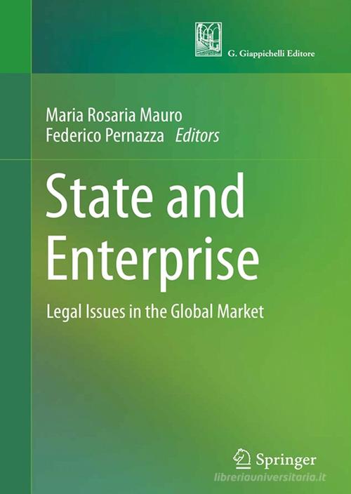 State and enterprise. Legal issues in the global market di Maria Rosaria Mauro, Federico Pernazza edito da Giappichelli
