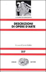 Descrizioni di opere d'arte di Luciano di Samosata edito da Einaudi
