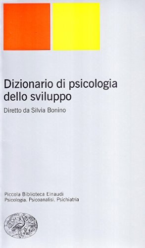 Dizionario di psicologia dello sviluppo edito da Einaudi