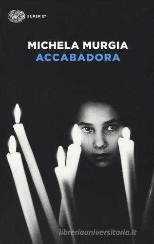 Accabadora di Michela Murgia edito da Einaudi