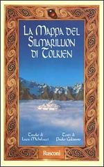 La mappa del Silmarillion di Tolkien di Luca Michelucci, Paolo Gulisano edito da Rusconi Libri