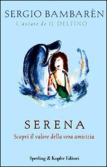 Serena di Sergio Bambarén edito da Sperling & Kupfer