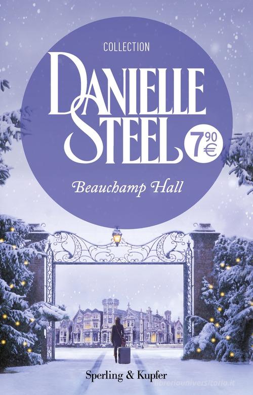 Libro Beauchamp Hall. Ediz. italiana di Danielle Steel Supertascabili Paperback di Sperling & Kupfer
