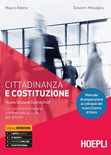 Cittadinanza e costituzione. Ediz. openschool. Per i Licei. Con e-book. Con espansione online di Mauro Albera, Giovanni Missaglia edito da Hoepli