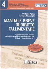 Manuale breve di diritto fallimentare di Umberto Apice, Saverio Mancinelli edito da Il Sole 24 Ore Pirola