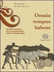 Omnia tempus habent. Quaderno di sintassi. Materiali per il docente. Per i Licei e gli Ist. magistrali di Donata Paini, Emanuela De Luca edito da Cappelli