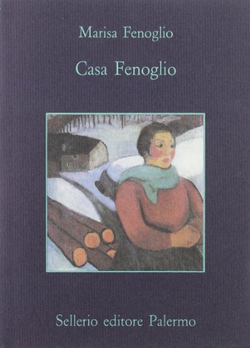 Casa Fenoglio di Marisa Fenoglio edito da Sellerio Editore Palermo