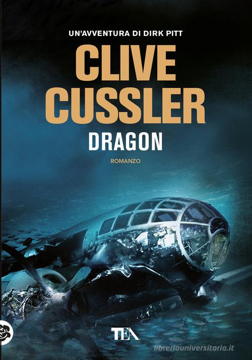 Dragon di Clive Cussler edito da TEA