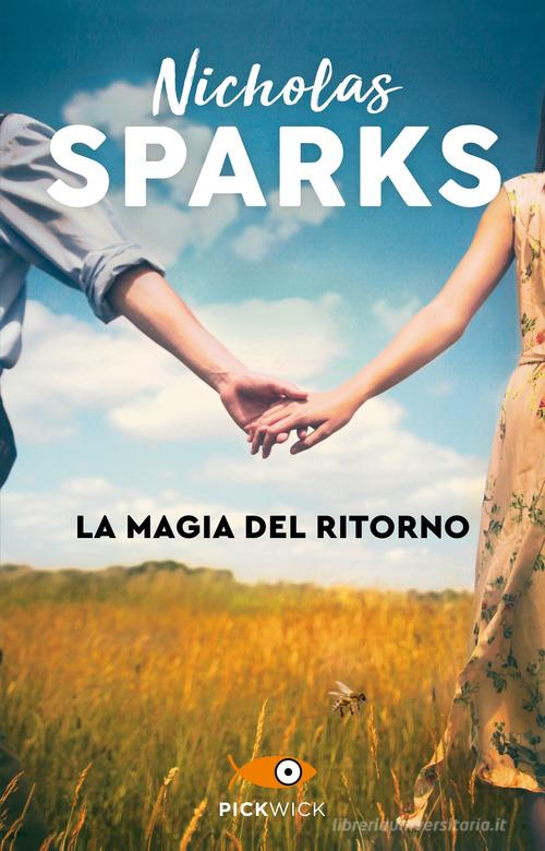 La magia del ritorno di Nicholas Sparks edito da Sperling & Kupfer