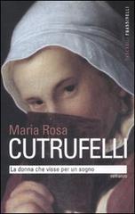 La donna che visse per un sogno di Maria Rosa Cutrufelli edito da Sperling & Kupfer
