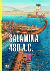 Salamina 480 a.C. La battaglia navale che salvò la Grecia di William Shepherd edito da LEG Edizioni