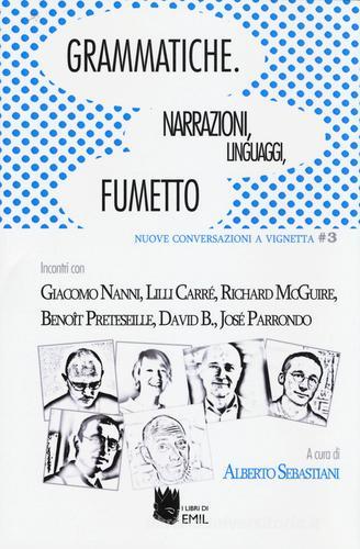 Grammatiche. Narrazioni, linguaggi, fumetto edito da I Libri di Emil