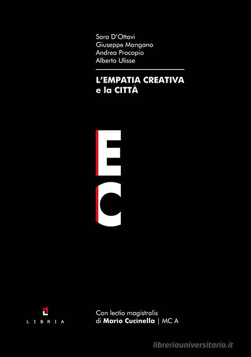 L' empatia creativa e la città di Sara D'Ottavi, Giuseppe Mangano, Andrea Procopio edito da Libria