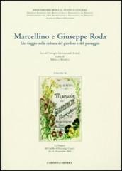 Marcellino e Giuseppe Roda. Un viaggio nella cultura del giardino e del paesaggio edito da L'Artistica Editrice