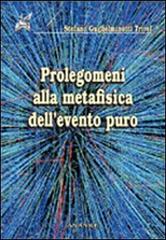 Prolegomeni alla metafisica dell'evento puro di Stefano Guglielminotti Trivel edito da Ananke