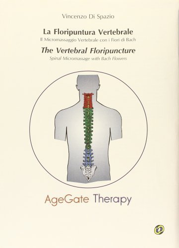 La floripuntura vertebrale (The vertebral floripuncture) di Vincenzo Di Spazio edito da Nuova IPSA