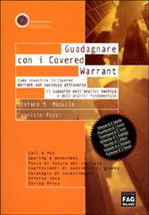 Guadagnare con i Covered Warrant di Stefano M. Masullo, Fabrizio Pozzi edito da FAG