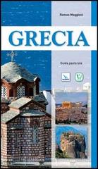 Grecia. Guida pastorale di Romeo Maggioni edito da Editrice Elledici