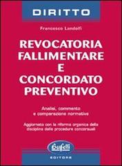 Revocatoria fallimentare e concordato preventivo di Francesco Landolfi edito da Buffetti