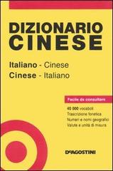 Dizionario cinese. Italiano-cinese, cinese-italiano edito da De Agostini