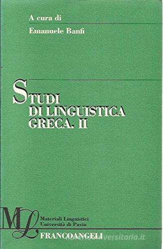 Studi di linguistica greca II edito da Franco Angeli