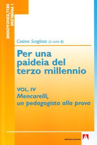 Per una paideia del terzo millennio vol.4 di Cosimo Scaglioso edito da Armando Editore