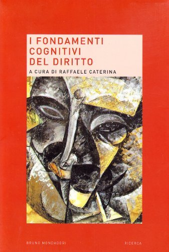I fondamenti cognitivi del diritto di Raffaele Caterina edito da Mondadori Bruno