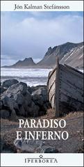 Paradiso e inferno di Jón Kalman Stefánsson edito da Iperborea