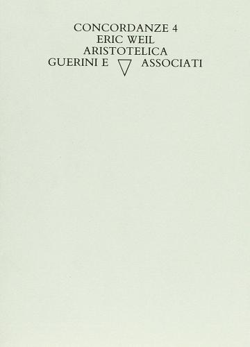 Aristotelica di Eric Weil edito da Guerini e Associati