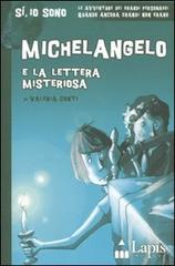 Michelangelo e la lettera misteriosa di Valeria Conti edito da Lapis