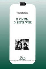 Il cinema di Peter Weir di Tiziana Battaglia edito da LED Edizioni Universitarie