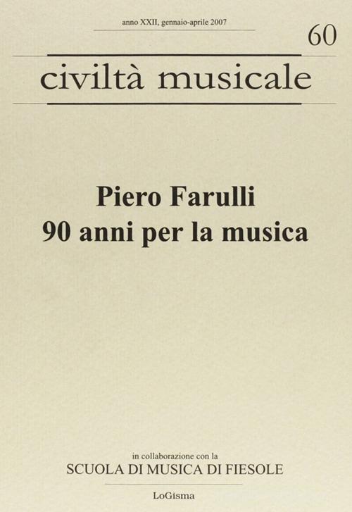 Piero Farulli. 90 anni per la musica edito da LoGisma