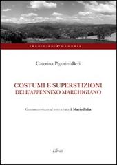 Costumi e superstizioni dell'Appennino marchigiano di Caterina Pigorini Beri edito da Lìbrati