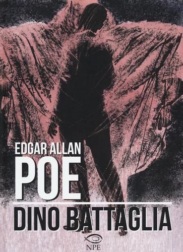 Edgar Allan Poe di Dino Battaglia edito da Edizioni NPE