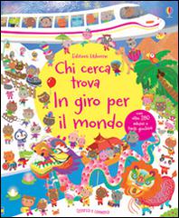 In giro per il mondo. Chi cerca trova. Con adesivi di Lucy Bowman, Sigrid Martinez edito da Usborne Publishing