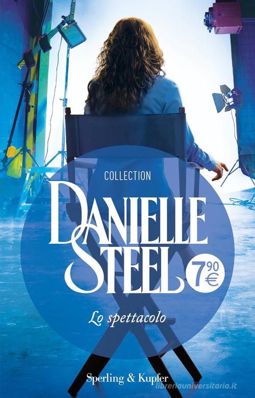 Lo spettacolo di Danielle Steel edito da Sperling & Kupfer