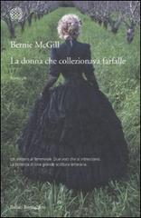 La donna che collezionava farfalle di Bernie McGill edito da Bollati Boringhieri