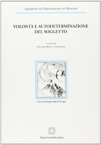 Volontà e autodeterminazione del soggetto edito da Edizioni Scientifiche Italiane