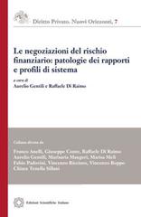 Le negoziazioni del rischio finanziario: patologie dei rapporti e profili di sistema edito da Edizioni Scientifiche Italiane