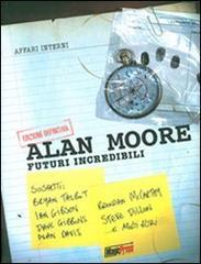 Futuri incredibili di Alan Moore edito da Magic Press