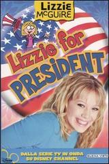 Lizzie for president. Lizzie McGuire edito da Buena Vista