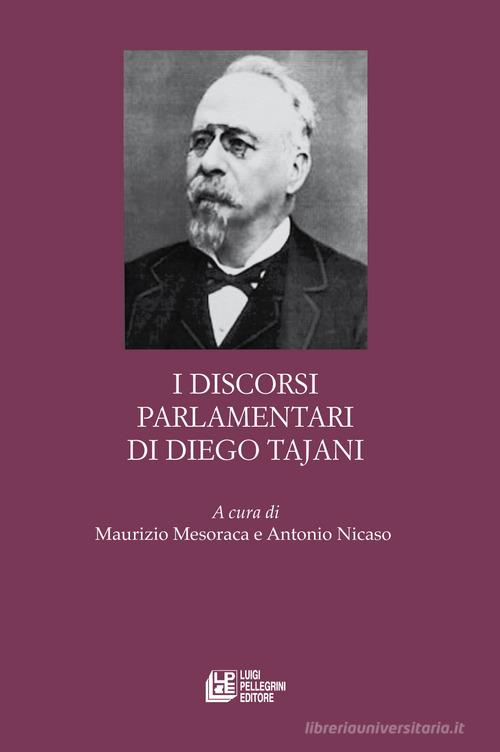 I discorsi parlamentari di Diego Tajani di Maurizio Mesoraca, Antonio Nicaso edito da Pellegrini