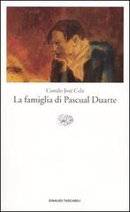 La famiglia di Pascual Duarte di Camilo José Cela edito da Einaudi