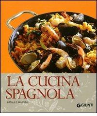 La cucina spagnola di Camillo Massina edito da Giunti Editore