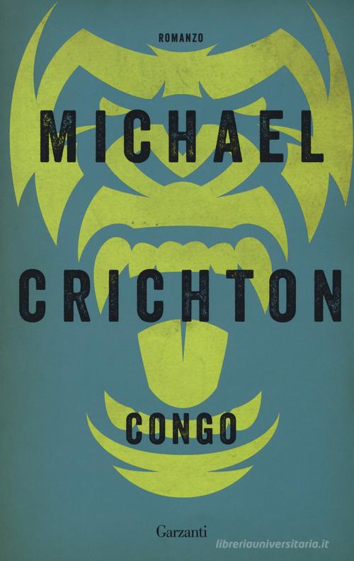 Congo di Michael Crichton edito da Garzanti